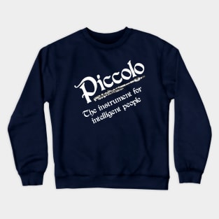 Intelligent Piccolo White Text Crewneck Sweatshirt